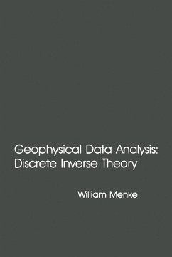 Geophysical Data Analysis: Discrete Inverse Theory (eBook, PDF) - Menke, William