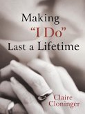 Making &quote;I Do&quote; Last a Lifetime (eBook, ePUB)
