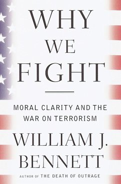 Why We Fight (eBook, ePUB) - Bennett, William J.