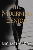 The Mourning Sexton (eBook, ePUB) The Mourning Sexton (eBook, ePUB)