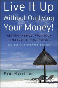 Cover Live It Up Without Outliving Your Money! (eBook, PDF)