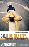Dad, If You Only Knew... (eBook, ePUB)