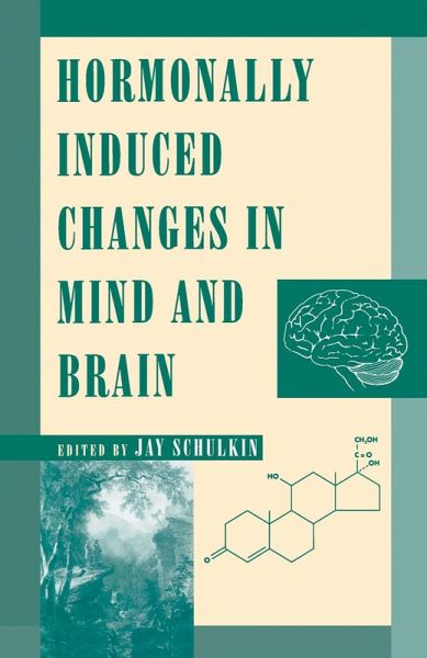 Hormonally Induced Changes to the Mind and Brain (eBook, PDF)