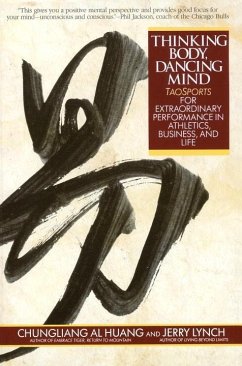 Thinking Body, Dancing Mind (eBook, ePUB) - Huang, Chungliang Al