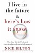 I Live in the Future & Here's How It... - Bild 1