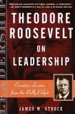 Theodore Roosevelt on Leadership (eBook, ePUB)