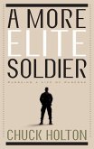 A More Elite Soldier (eBook, ePUB)