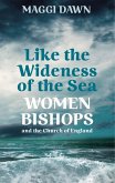 Like the Wideness of the Sea (eBook, ePUB) Like the Wideness of the Sea (eBook, ePUB)