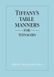 Tiffany's Table Manners for Teenagers... - Bild 1