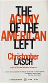The Agony of the American Left (eBook, ePUB) The Agony of the American Left (eBook, ePUB)