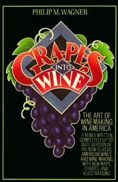Grapes into Wine (eBook, ePUB) - Wagner, Philip M.