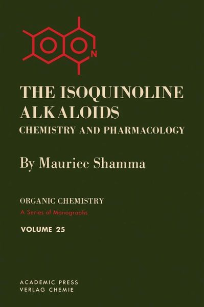 The Isoquinoline Alkaloids Chemistry and Pharmacology (eBook, PDF)