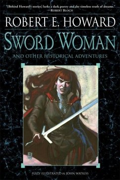 Sword Woman and Other Historical Adventures (eBook, ePUB) - Howard, Robert E.