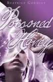 Poisoned Honey (eBook, ePUB) Poisoned Honey (eBook, ePUB)