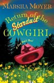 Return of the Stardust Cowgirl (eBook, ePUB)