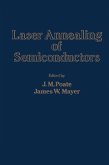 Laser Annealing of Semiconductors (eBook, PDF)