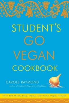 Student's Go Vegan Cookbook (eBook, ePUB) - Raymond, Carole