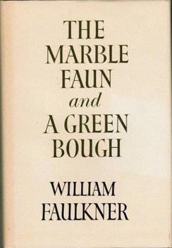 The Marble Faun and A Green Bough (eBook, ePUB) - Faulkner, William