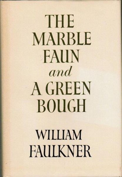The Marble Faun and A Green Bough (eBook, ePUB) The Marble Faun and A Green Bough (eBook, ePUB)