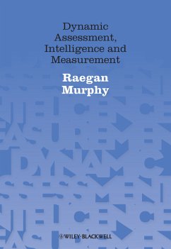 Dynamic Assessment, Intelligence and Measurement (eBook, PDF) - Murphy, Raegan