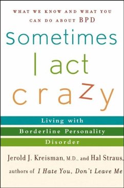 Sometimes I Act Crazy (eBook, PDF) - Kreisman, Jerold J.; Straus, Hal