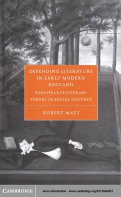 Defending Literature in Early Modern England (eBook, PDF) - Matz, Robert
