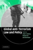 Global Anti-Terrorism Law and Policy (eBook, PDF)