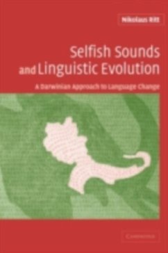 Selfish Sounds and Linguistic Evolution (eBook, PDF) - Ritt, Nikolaus