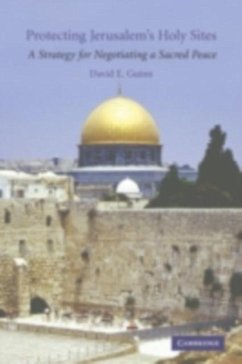 Protecting Jerusalem's Holy Sites (eBook, PDF) - Guinn, David E.
