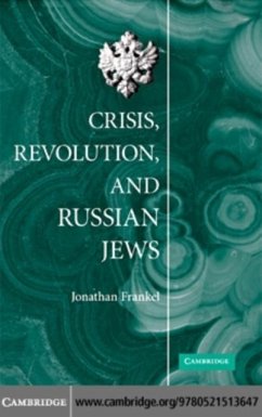 Crisis, Revolution, and Russian Jews (eBook, PDF) - Frankel, Jonathan