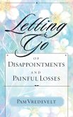 Letting Go of Disappointments and Painful Losses (eBook, ePUB)
