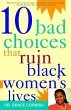 10 Bad Choices That Ruin Black Women's... - Bild 1