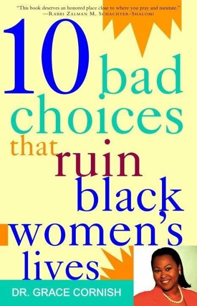 10 Bad Choices That Ruin Black Women's Lives (eBook, ePUB) 10 Bad Choices That Ruin Black Women's Lives (eBook, ePUB)