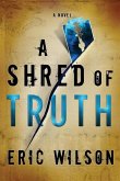 A Shred of Truth (eBook, ePUB)
