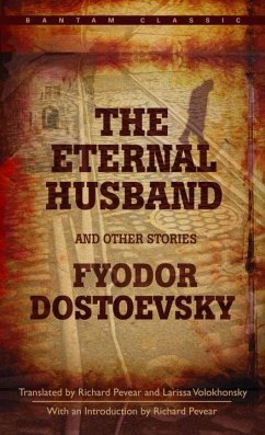 The Eternal Husband and Other Stories (eBook, ePUB) - Dostoevsky, Fyodor