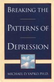 Breaking the Patterns of Depression (eBook, ePUB)