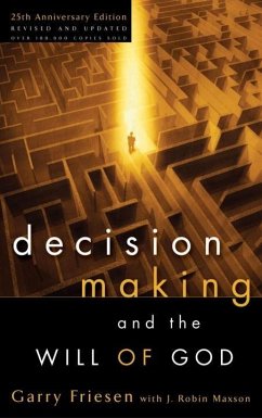 Decision Making and the Will of God (eBook, ePUB) - Friesen, Garry; Maxson, J. Robin