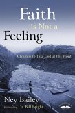 Faith Is Not a Feeling (eBook, ePUB)