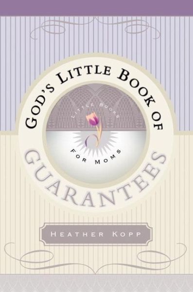 God's Little Book of Guarantees for Moms (eBook, ePUB) God's Little Book of Guarantees for Moms (eBook, ePUB)
