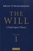 Will: Volume 1, Dual Aspect Theory (eBook, PDF)