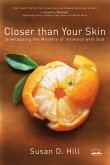 Closer Than Your Skin (eBook, ePUB)
