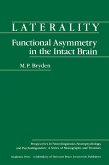 Laterality Functional Asymmetry in the Intact Brain (eBook, PDF) Laterality Functional Asymmetry in the Intact Brain (eBook, PDF)