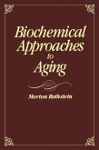 Biochemical Approaches to Aging (eBook, PDF)