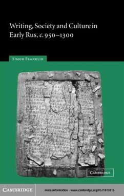 Writing, Society and Culture in Early Rus, c.950-1300 (eBook, PDF) - Franklin, Simon