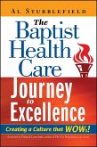 The Baptist Health Care Journey to Excellence (eBook, PDF)