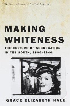 Making Whiteness (eBook, ePUB) - Hale, Grace Elizabeth