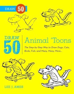 Draw 50 Animal 'Toons (eBook, ePUB) - Ames, Lee J.; Singer, Bob