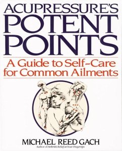 Acupressure's Potent Points (eBook, ePUB) - Gach, Michael Reed