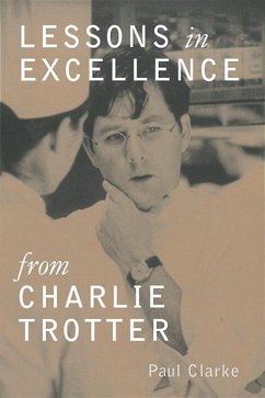 Cover Lessons in Excellence from Charlie Trotter (eBook, ePUB)