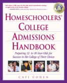 Homeschoolers' College Admissions Handbook (eBook, ePUB)